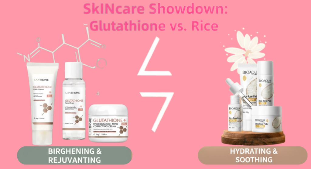 Glutathione vs Rice Skincare: Which Brightening Kit Is For You?